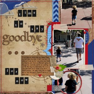 Time to Say Goodbye For Now