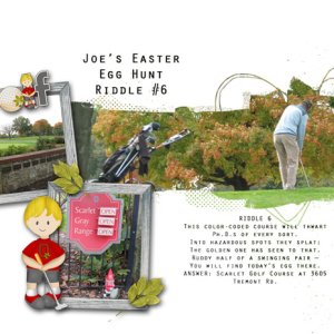 Joe's Easter Egg Hunt Riddle #6