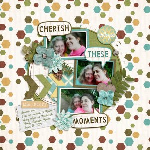 Cherish These Moments