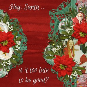 Hey, Santa ... is it too late to be good?