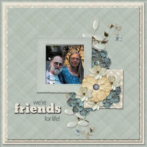 we're friends for life!