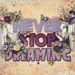 Never Stop Dreaming