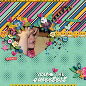 You're the sweetest