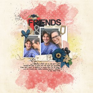 Friends and Family