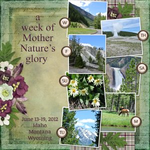 a week of Mother Nature's glory ...