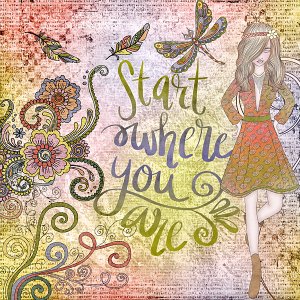 Start where you are
