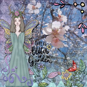 Life is better in the garden