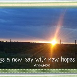 Each Sunrise Brings A New Day