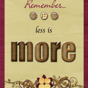 Less is More