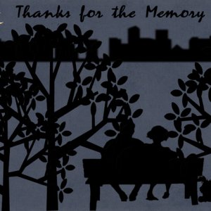 Thanks for the Memory