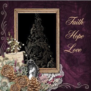 Faith Hope Love ....