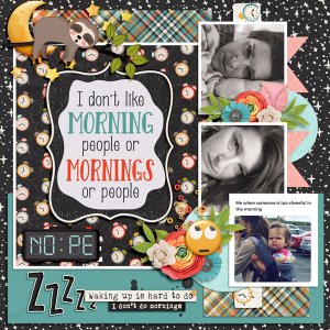I dont do mornings