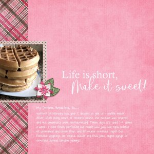 Life is sweet