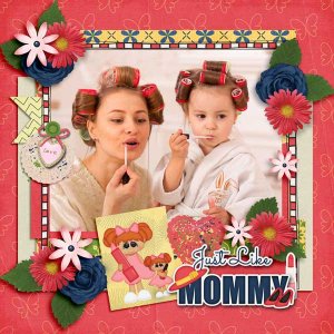 Just Like Mom