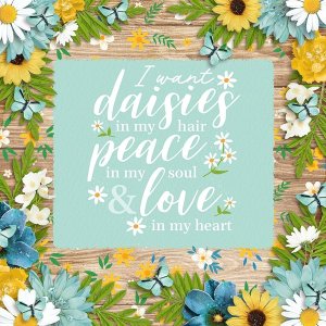 I want daisies