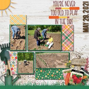 Never too old to play in the dirt