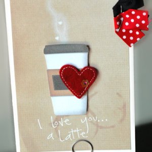 Love You a Latte Card