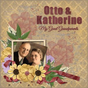 Otto and Katherine, My Great Grandparents