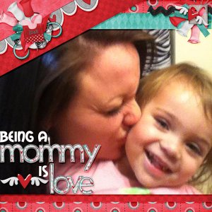 Love is Being a Mommy