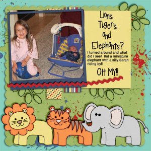 Lions, Tigers, and Elephants?