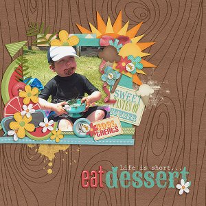 Life is Short, Eat Dessert