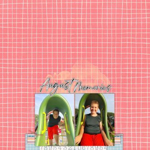 August Memories