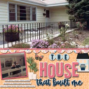 The House That Built Me