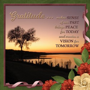 Gratitude ... makes sense of the past ...