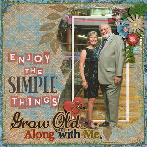 Grow Old Along With Me