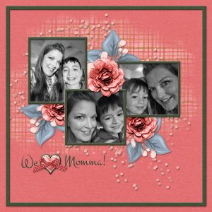 We [love] Momma!