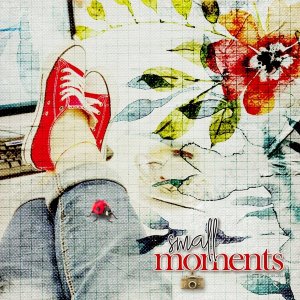 Small Moments