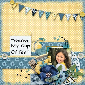 You Are My Cup of Tea!