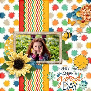 Every Day Can Be A Good Day