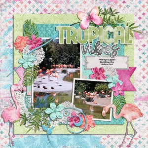 tropica vibes