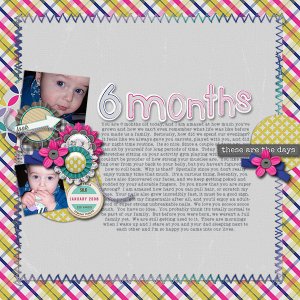 These are the Days: 6 Months