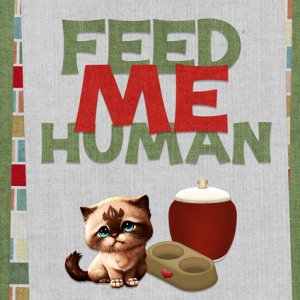Feed Me Human