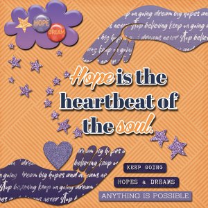 Hope is the hearbeat of the Soul