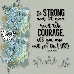 Scripture Be strong