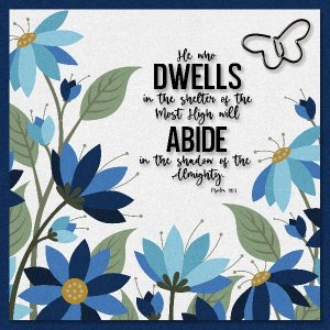 Scripture He who dwells