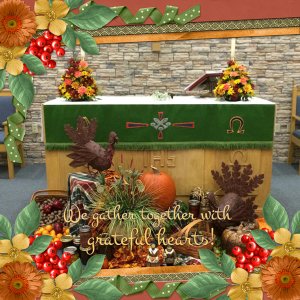 We gather together with grateful hearts!