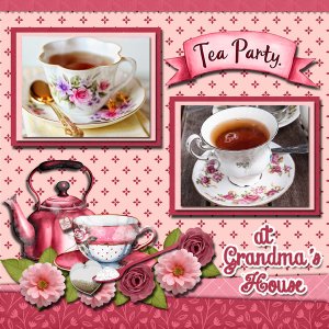 Tea Parties at Grandmas House