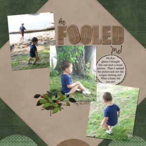 He Fooled Me