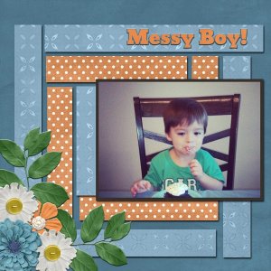 Messy Boy!