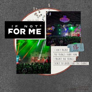 If Not For Me concert