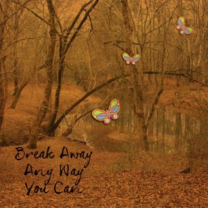 Break Away
