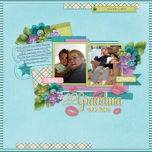 Grandma Was Here