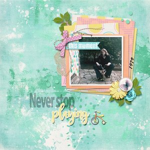 Never stop playing