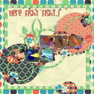 Here Fishy Fishy...!