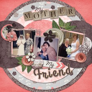 My Mother, My Friend