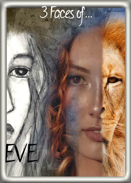 3 Faces of...EVE